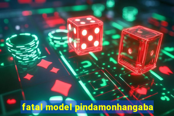 fatal model pindamonhangaba